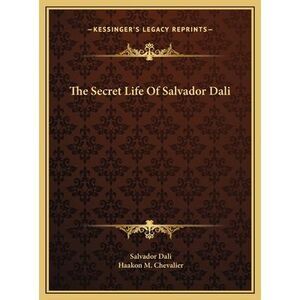 The Secret Life Of Salvador Dali -- Salvador Dali